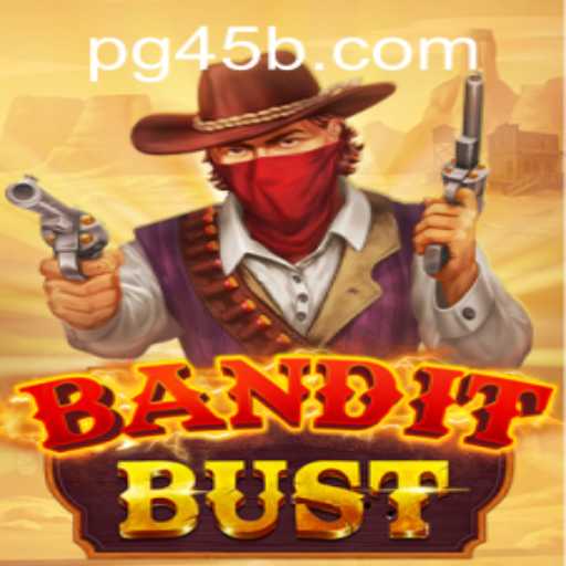 Unveiling BanditBust: A Dynamic Gaming Experience with 45b PH Login
