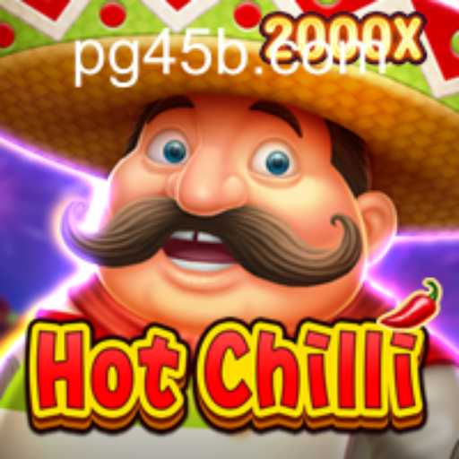 Exploring the Exciting World of HotChilli with 45b PH Login