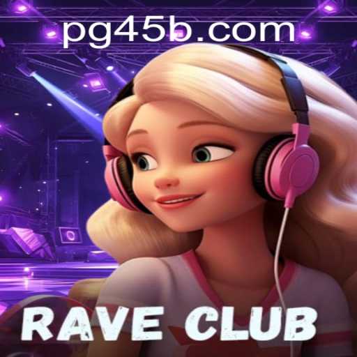 Dive into the Thrilling World of RaveClub: A Mesmerizing Gaming Experience