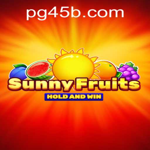SunnyFruits: Dive into the Zesty World of Fruit-Powered Adventure with 45b PH Login